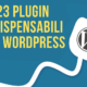 plugin indispensabili wordpress
